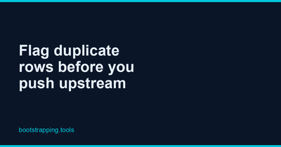 featured image thumbnail for post Find and flag duplicate rows before you push upstream
