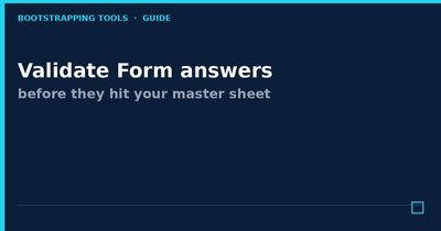 featured image thumbnail for post Validate Form answers before they hit your master sheet