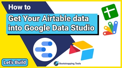 featured image thumbnail for post Get Your Airtable into a Google Data Studio Report in under 30 minutes