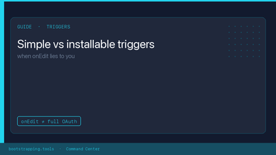 featured image thumbnail for post Simple triggers vs installable triggers (when onEdit lies to you)
